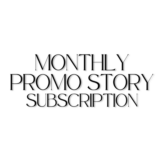 Monthly Promo Story Subscription